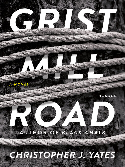 Title details for Grist Mill Road by Christopher J. Yates - Wait list